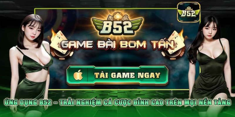 Ưu đãi dành riêng cho người dùng app B52club